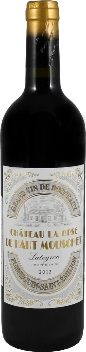 Вино Chateau La Rose de Haut Mouschet, Puisseguin-Saint-Emilion AOC